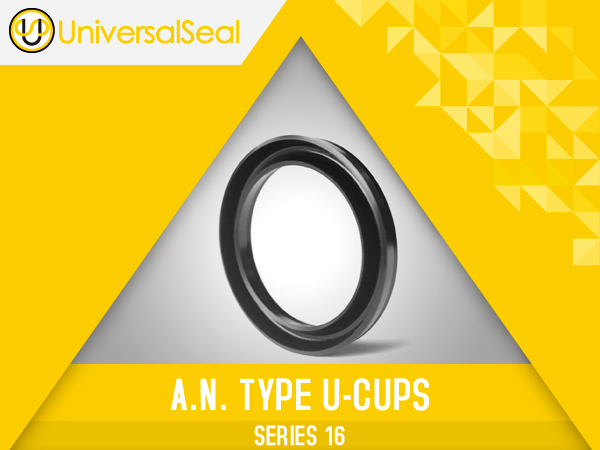 A.N. Type U-Cups SERIES 16, Products Universal Seal Inc.